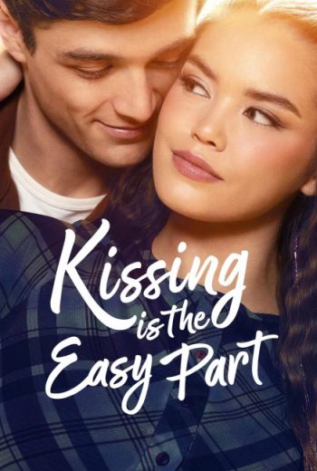 فيلم Kissing Is the Easy Part 2026 مترجم اون لاين