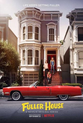 مسلسل Fuller House مترجم الموسم الثالث